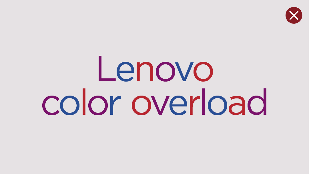 Example of unapproved use of color in typography.